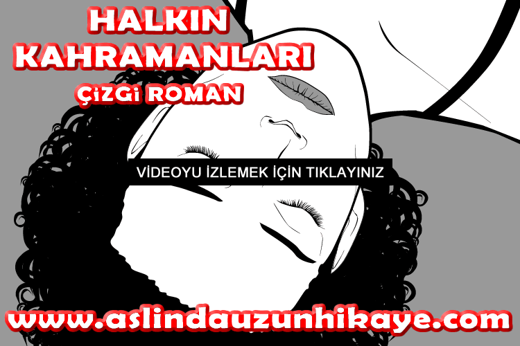 Aslinda Uzun Hikaye Halkın Kahramanları Video